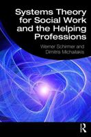 Systems Theory for Social Work and the Helping Professions 036707690X Book Cover