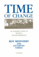 Time of Change: Insider's View of Russia's Transformation 1850433054 Book Cover