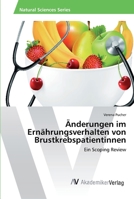 Änderungen im Ernährungsverhalten von Brustkrebspatientinnen 3330502304 Book Cover