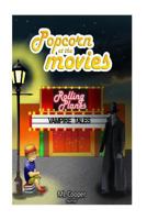 Popcorn at the Movies 1534961607 Book Cover