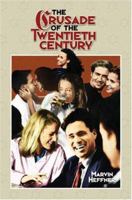 Crusade of the 20th Century 1413710980 Book Cover