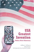 USA Greatest Invention Modern Direct Democracy 1639853308 Book Cover