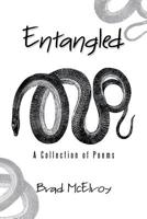 Entangled : A Collection of Poems 1796025062 Book Cover