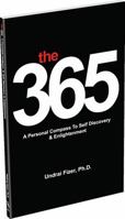 The 365, a Personal Compass to Self Discovery & Enlightenment 0615851185 Book Cover