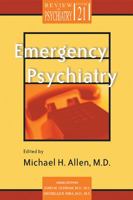 Emergency Psychiatry (Review of Psychiatry) 158562070X Book Cover
