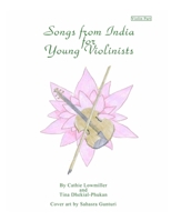 Songs from India for Young Violinists: Violin Part 1717173500 Book Cover