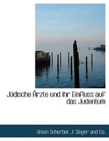 Judische Arzte Und Ihr Einfluss Auf Das Judentum 1010427318 Book Cover