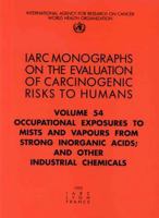 Occupational Exposures to Mists and Vapours from Strong Inorganic Acids; And Other Industrial Chemicals 9283212541 Book Cover