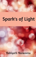 Spark's of light 1647603110 Book Cover