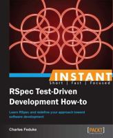 Instant RSpec Test-Driven Development How-to 1782165223 Book Cover