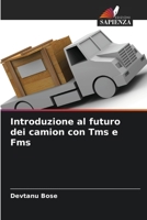 Introduzione al futuro dei camion con Tms e Fms 6205709643 Book Cover