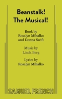 Beanstalk! the Musical! 0874402999 Book Cover