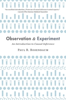 Observation and Experiment: An Introduction to Causal Inference 0674241630 Book Cover