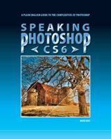 Speaking Photoshop Cs6 0988240505 Book Cover