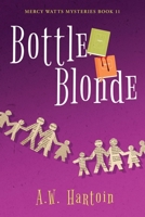 Bottle Blonde 195287503X Book Cover