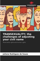 TRANSEXUALITY: the challenges of adjusting your civil name: Personality rights and human rights B0CGZ2S4XW Book Cover