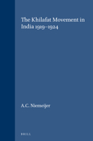 The Khilafat Movement in India 1919-1924 902471334X Book Cover