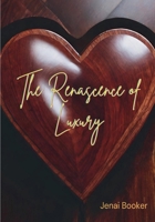 The Renascence of Luxury B0CTJZD16C Book Cover