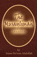 The Musaylimah Lessons 1734043911 Book Cover