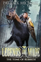 The Tome of Rebirth (Legends Are Made) B0CNH24WJH Book Cover