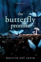 The Butterfly Promise 1735122904 Book Cover