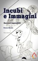 Incubi e Immagini. Racconti impossibili 1533696454 Book Cover