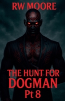 The Hunt For Dogman B0F8T2N5ZN Book Cover