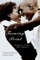 A Turning Point: Poetry from the Heart 059540541X Book Cover