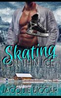 Skating on Thin Ice (The Men of Warhawks) 1988126304 Book Cover