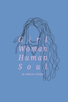 Girl Woman Human Soul B087FF4YVM Book Cover