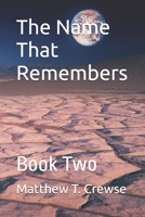The Name That Remembers: Book Two (Memory Burn) B0F4NGWZ1G Book Cover