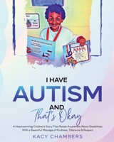 I Have Autism and That's Okay 1735949744 Book Cover
