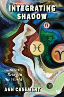 Integrating Shadow: Authentic Being in the World 1800133855 Book Cover