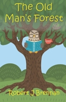 The Old Man's Forest 191777818X Book Cover