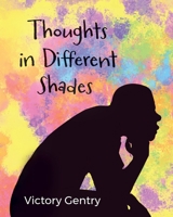 Thoughts in Different Shades 1783243481 Book Cover