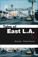 Tales Of East L.A. 1412099579 Book Cover