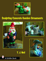 Sculpting Concrete Garden Ornaments 0764328751 Book Cover