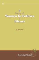 A History of Women in Politics in Ghana 1957-1992 1452097240 Book Cover
