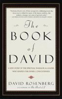 The Book of David: A New Story of the Spiritual Warrior and Leader Who Shaped Our Inner Consciousness 0517708000 Book Cover