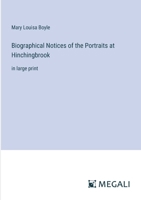 Biographical Notices of the Portraits at Hinchingbrook: in large print 338708918X Book Cover