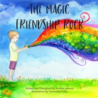 The Magic Friendship Rock 0578836610 Book Cover