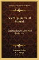 Select Epigrams of Martial 1163606448 Book Cover