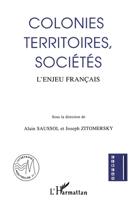 Colonies, territoires, sociétés: L'enjeu français (French Edition) 2738445306 Book Cover