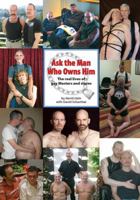 Ask the Man Who Owns Him 098236931X Book Cover