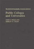 Public Colleges and Universities: (The Greenwood Encyclopedia of American Institutions) 0313232571 Book Cover