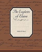 The Exploits of Elaine 1532706170 Book Cover