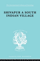 Shivapur: A South Indian Village 0415605520 Book Cover