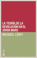 TEORIA DE LA REVOLUCION EN EL JOVEN MARX, LA 1925019195 Book Cover