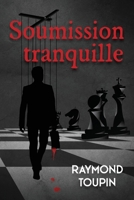 Soumission tranquille (French Edition) B0F1K6JTHX Book Cover