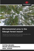 Micromammal prey in the Edough forest massif 6208505739 Book Cover